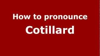How to pronounce Cotillard