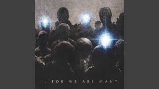 …For We Are Many