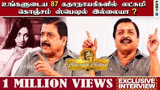 உங்களுடைய 87 கதாநாயகிகளில் லட்சுமி கொஞ்சம் ஸ்பெஷல் இல்லையா? | Part-3 | Exclusive Interview video