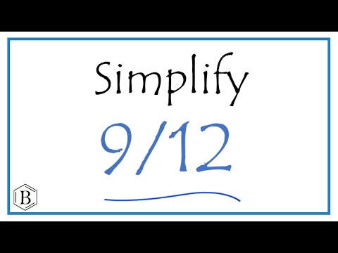 How To Simplify The Fraction 9 12