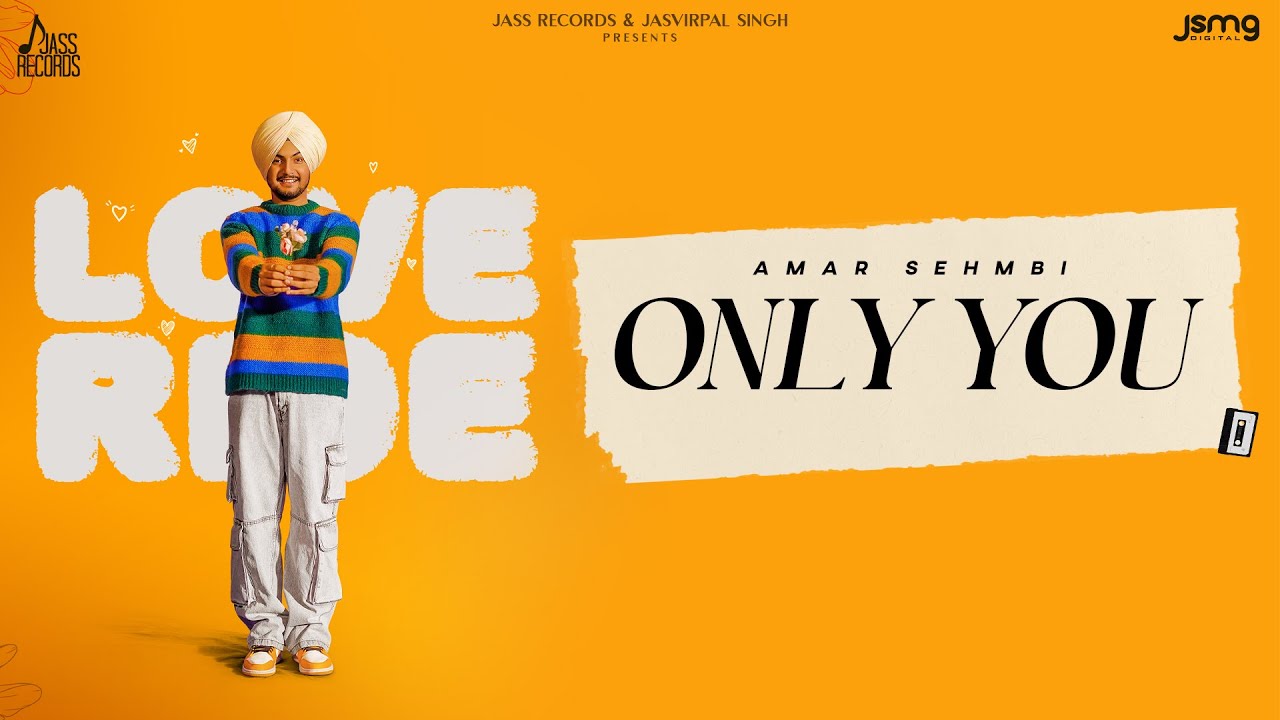 Only You song lyrics in Hindi, Amar Sehmbi best 2022 Only You song lyrics in Hindi – Amar Sehmbi best 2022