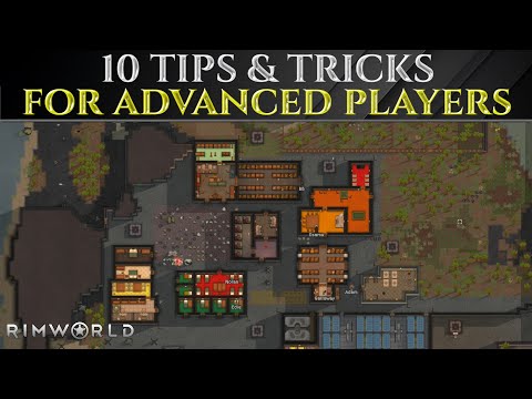 10 Pro TIPS For ADVANCED & INTERMEDIATE Players In Rimworld 1.6