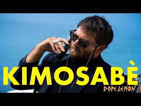 DOPE LEMON - KIMOSABÈ (OFFICIAL MUSIC VIDEO)