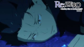 An Unthinkable Present | Re:ZERO -Starting Life in Another World- Season 2