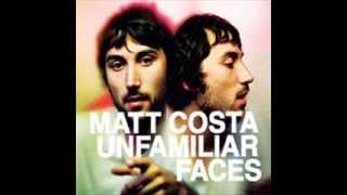 Matt Costa- Unfamiliar Faces (Full Album)