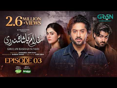 Ghulam Bashah Sundri Episode 03 | 19th January 2026 | Imran Ashraf - Hina Afridi - Zaviyar Naumaan