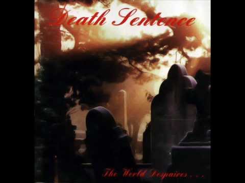 Death Sentence - The Flame Of Hope In My Heart