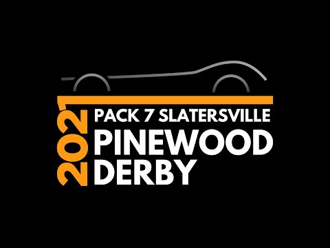 2021 Pinewood Derby Virtual Broadcast • Pack 7 Slatersville