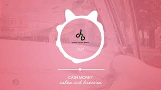 Ashes and Dreams - Cash Money