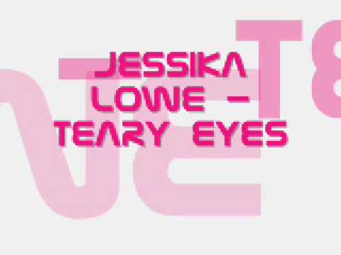 JessiKa Lowe - Teary Eyes