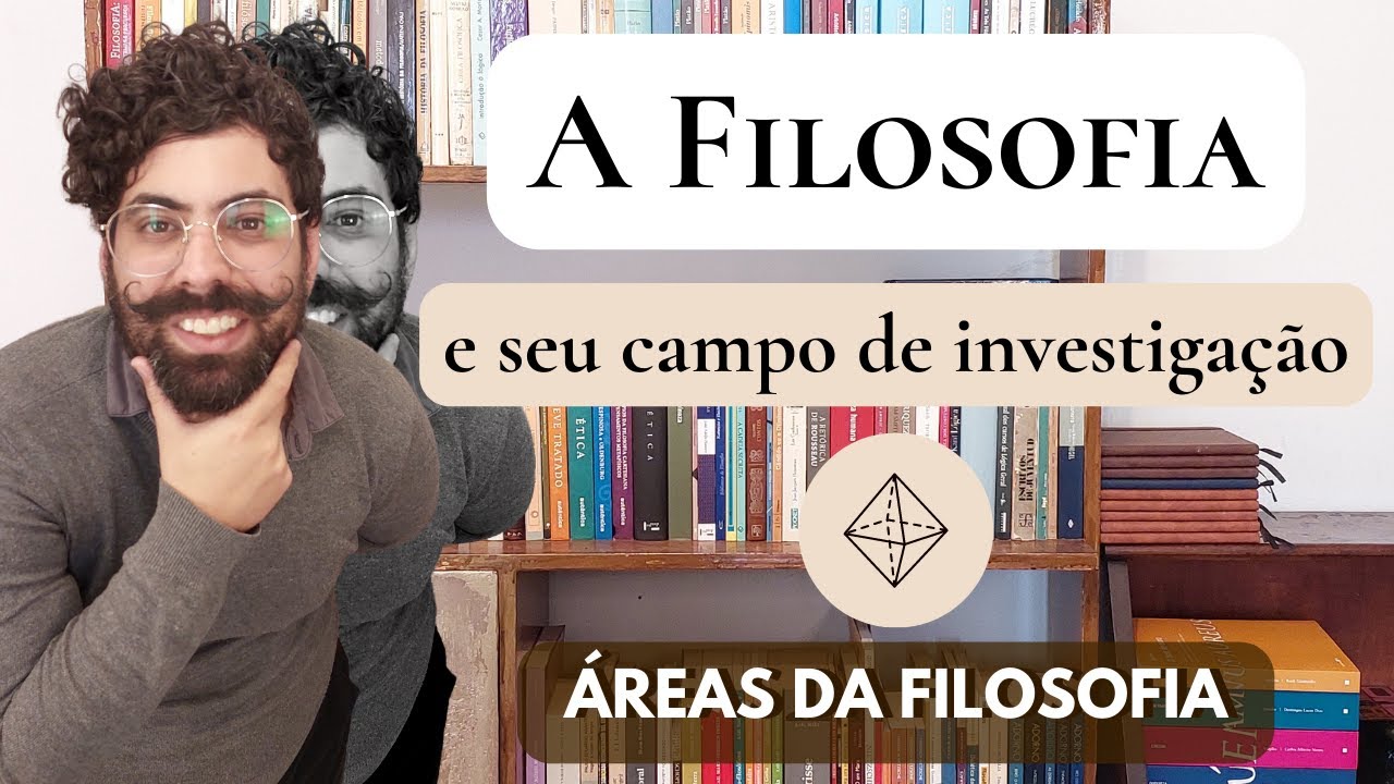 Quais são as áreas da Filosofia? Conhecendo seu campo de investigação  | ÁREAS DA FILOSOFIA