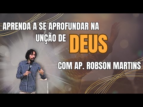 COISAS QUE IMPEDE A UNÇÃO DE DEUS AGIR NA SUA VIDA - APOSTOLO ROBSON MARTINS