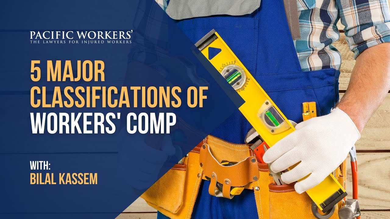 5 Major Classifications of Workers' Comp