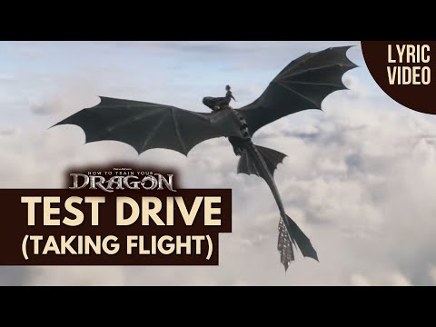 Test Drive - Taking Flight from How To Train Your Dragon [unOFFICIAL Fanmade Song]