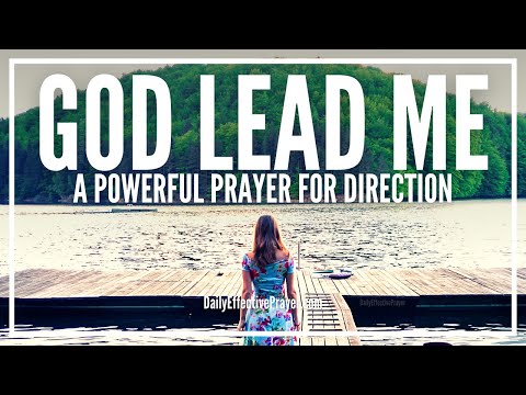 Prayer To Let God Lead You To Where He Wants You To Go