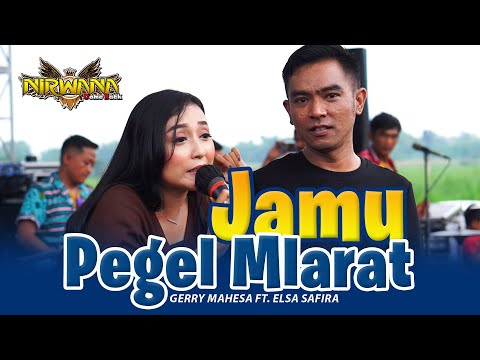 JAMU PEGEL MLARAT Gerry Mahesa FT. Elsa Safira // OM NIRWANA Live Mojoagung
