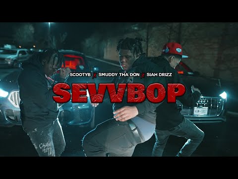 SevvBop - Scooty B x Smuddy Tha Don X Siah Drizz (Official Video) Dir. By @StarrMazi