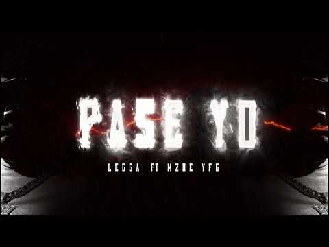 Legga 20 - Pase Yo ft. MZoe YFG