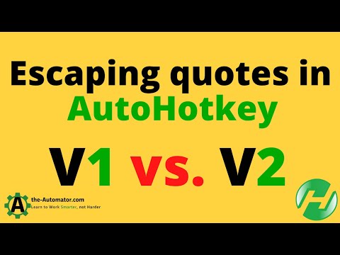 Escaping quotes in AutoHotkey V1 vs. V2 : what V2 got right!