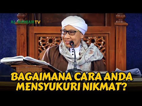3 Macam Cara Mensyukuri Nikmat Allah | Buya Yahya
