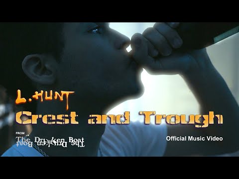 L.HUNT - Crest and Trough (Single Version) - Music Video [4K]