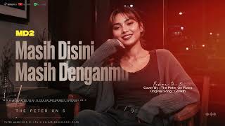 Download lagu Goliath - Masih Disini Masih Denganmu (MD2) - Cover By - Peter On Five's mp3