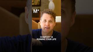 Comfort is Ruining Your Life