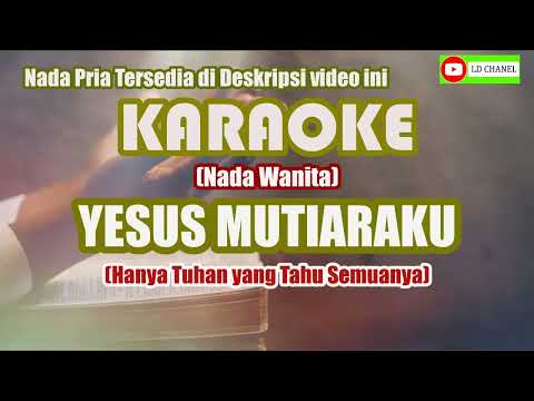 Karaoke HD YESUS MUTIARAKU - Putri saigian