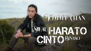 Download lagu Tommy Chan - Silau Harato Cinto Binaso [   ] mp3