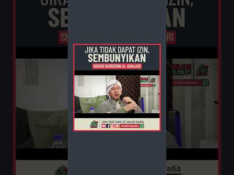 Sheikh Nuruddin Al-Banjari - Jika Tidak Dapat Izin, Sembunyikan #ShopeeYTDeals