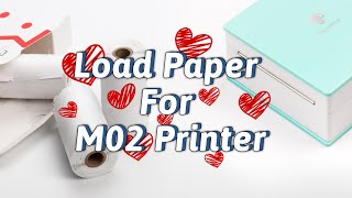 How to Load and Replace Paper for Phomemo M02 Mini Printer?