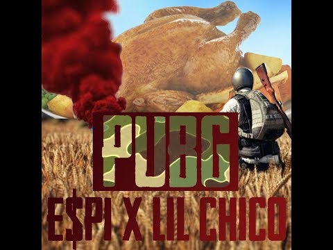 PUBG - E$PI X Lil Chico  Prod. E$PI