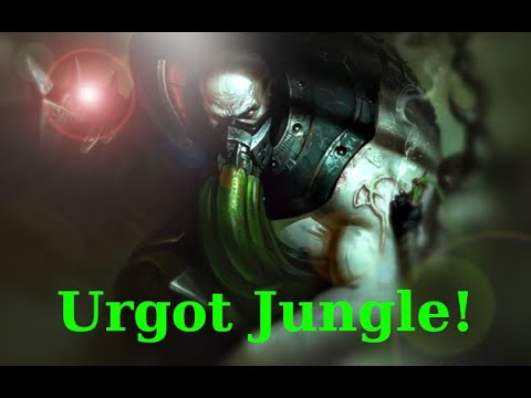 Urgot jungle S!