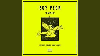 Soy Peor Remix