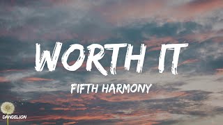 Worth It - Fifth Harmony (Lyrics)
