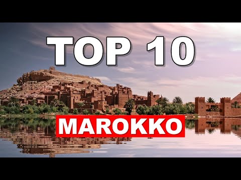 MAROKKO Sehenswürdigkeiten: TOP 10 schönste Orte, die DU sehen MUSST