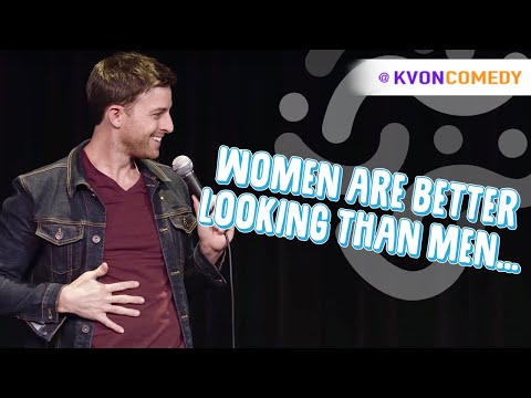 Are Women better looking than Men?! (K-von makes you laugh)