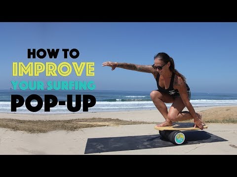 How to Improve your Pop Up for Surfing