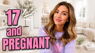 Pregnant At 17 *MY TEEN PREGNANCY STORY*