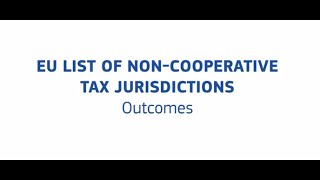 EU List of Non-Cooperative Tax Jurisdictions: Outcomes