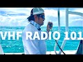 How To Talk On A Marine VHF Radio