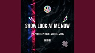 Show Look At Me Now