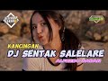 KANCINGAN DJ SENTAK SALELARE Ll ALFREDO SABAN REMIX 2023