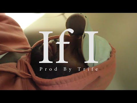 Joe Sig If I Prod. by Tryfe (Offial Video)