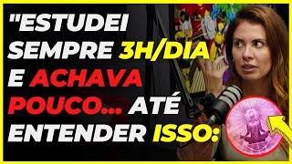 NÃO FOI A CARGA HORÁRIA DE ESTUDOS QUE ACELEROU MINHA APROVAÇÃO... FOI ESSA OUTRA COISA: