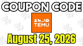 Temu Coupon Code & Promo Code August 2026 | Temu Discount Code | 08/25/2026