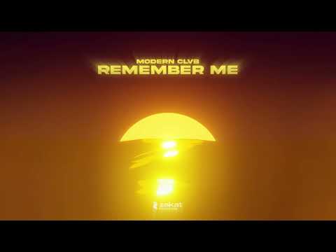 MODERN CLVB - Remember Me