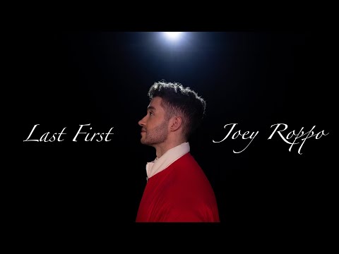 Joey Roppo - Last First (Official Music Video)