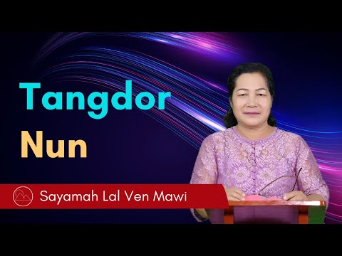 Tangdornak Nun - Sayamah Lal Ven Mawi
