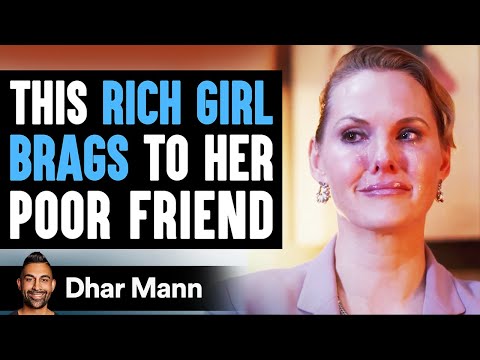 Rich Friend Brags To Poor Friend Then Lives To Regret Her Decision | Dhar Mann